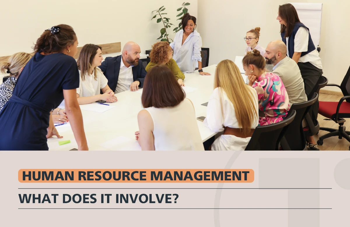Human Resource Management – What Does It Encompass?