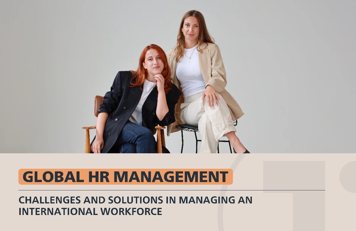 Global HR Management: Challenges and Solutions in Managing an International Workforce